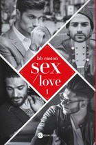 Sex / Love Tom 1