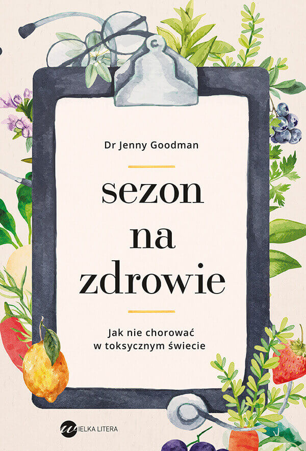 Sezon na zdrowie. Jak nie chorować w toksycznym świecie - mobi, epub