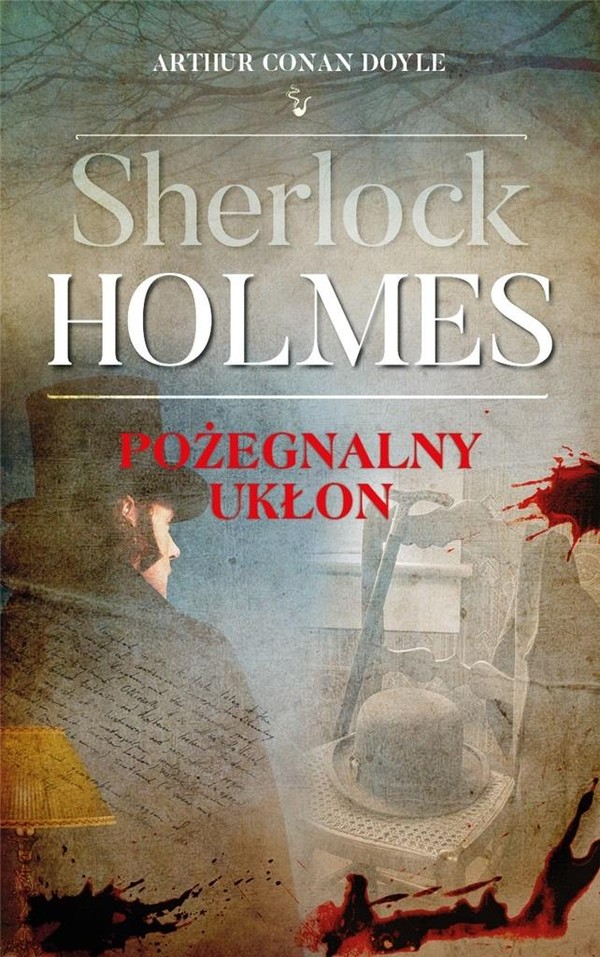 Pożegnalny ukłon Sherlock Holmes Tom 8
