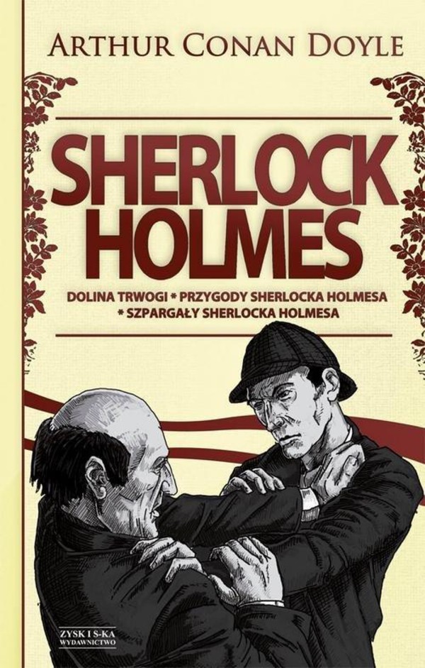 Sherlock Holmes Tom 2 Dolina trwogi. Przygody Sherlocka Holmesa. Szpargały Sherlocka Holmesa