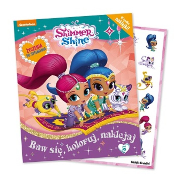 Shimmer and Shine Baw się, koloruj, naklejaj Tom 5