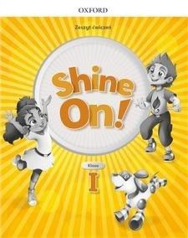 Shine On! 1. Zeszyt ćwiczeń
