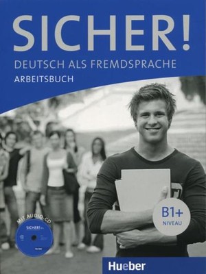 Sicher! B1+. Arbeitsbuch Zeszyt ćwiczeń + CD