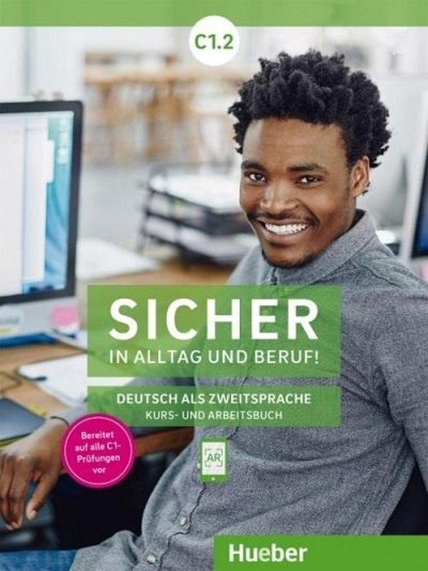 Sicher in Alltag und Beruf! C1.2. Kursbuch Podręcznik + Arbeitbuch Zeszyt ćwiczeń