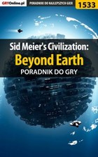 Sid Meier`s Civilization: Beyond Earth poradnik do gry - epub, pdf