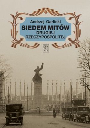 SIEDEM MITÓW DRUGIEJ RZECZYPOSPOLITEJ