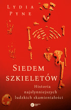 Siedem szkieletów - mobi, epub Historia najsłynniejszych ludzkich skamieniałości