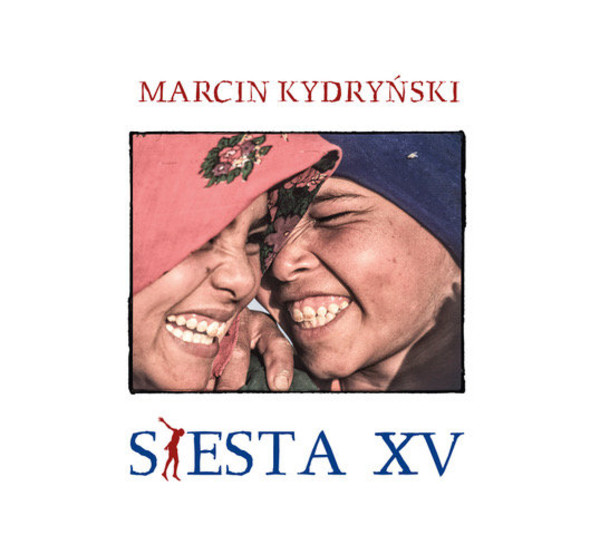 Siesta XV Marcin Kydryński prezentuje