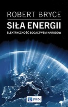 Siła energii - mobi, epub Elektryczność a bogactwo narodów