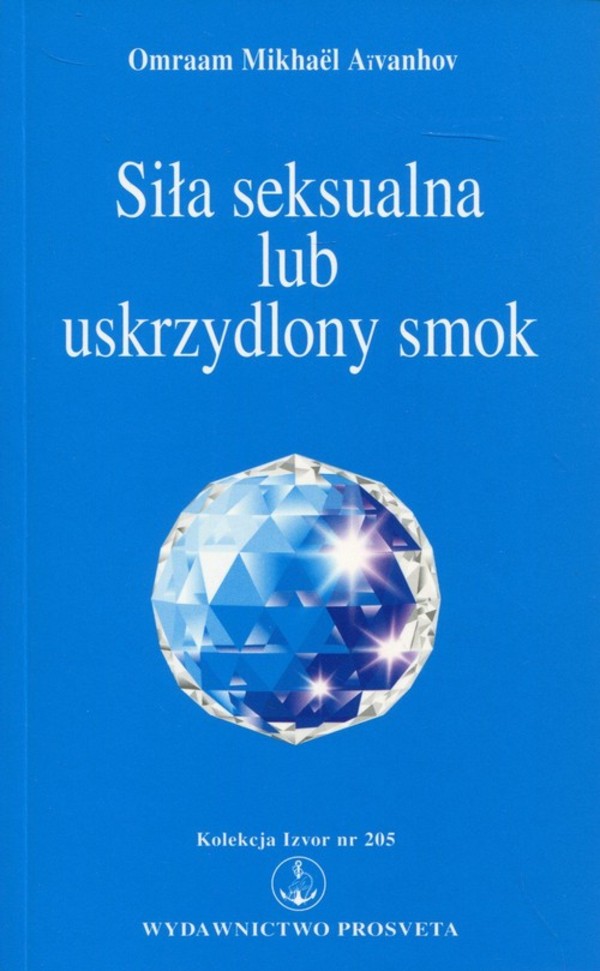 Siła seksualna lub uskrzydlony smok Kolekcja Izvor nr 205