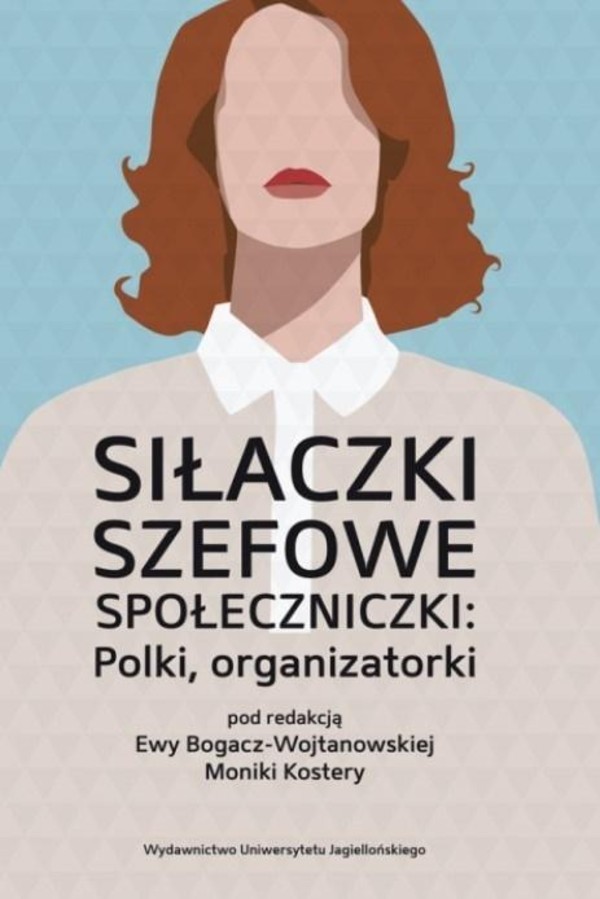 Siłaczki, szefowe, społeczniczki: Polki, organizatorki