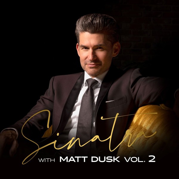 Sinatra with Matt Dusk. Volume 2