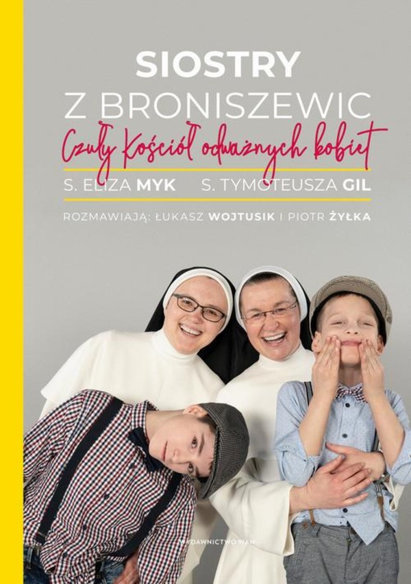 Siostry z Broniszewic. - epub Czuły Kościół odważnych kobiet