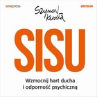 SISU - Audiobook mp3 Wzmocnij hart ducha i odporność psychiczną