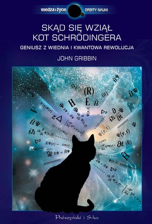 Skąd się wziął kot Schrödingera Geniusz z Wiednia i kwantowa rewolucja