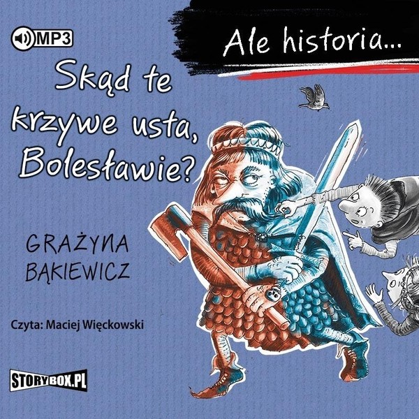 Skąd te krzywe usta, Bolesławie? Audiobook CD Audio