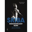 Skiba Niedokończony blues Opowieść biograficzna o Ryszardzie Skibińskim
