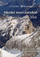 Okładka:Skoki narciarskie. Historia lat 2006-2008 