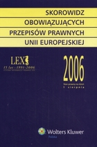 Skorowidz obowiązujących przepisów prawnych Unii Europejskiej 2006