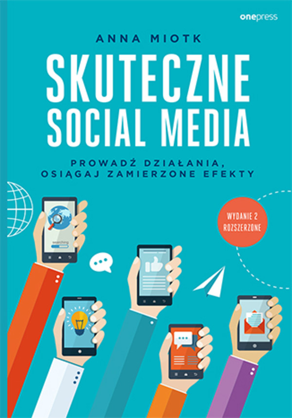 Skuteczne social media Prowadź działania, osiągaj zamierzone efekty