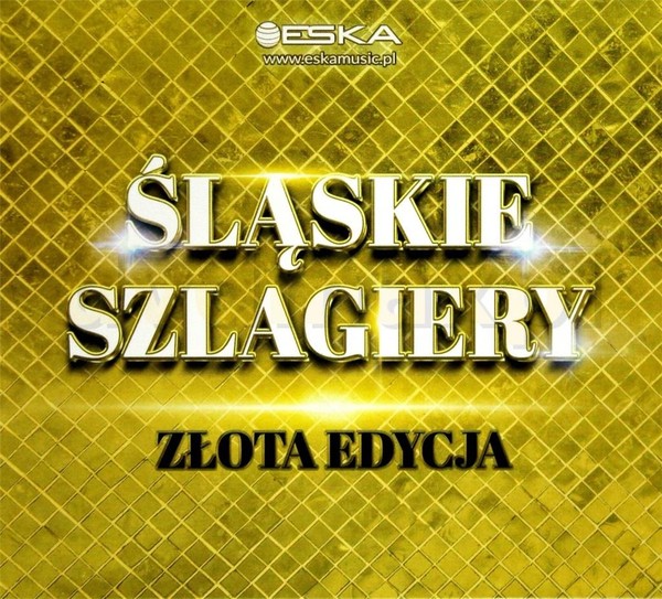 Śląskie Szlagiery - Złota Edycja