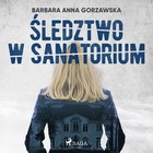 Śledztwo w sanatorium - Audiobook mp3