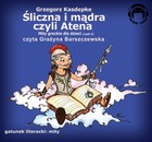 Śliczna i Mądra Czyli Atena. Mity greckie dla dzieci - Audiobook mp3