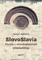 SlovoSlavia. Studia z etnolingwistyki słowiańskiej - pdf