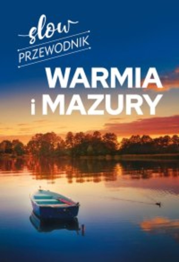 Slow przewodnik. Warmia i Mazury - pdf