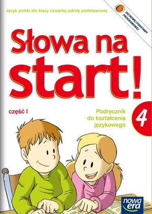 Słowa na start! 4. Część 1. Podręcznik do języka polskiego dla szkoły podstawowej