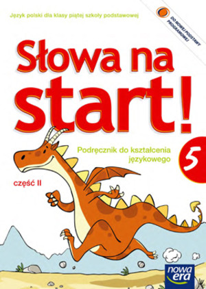 Słowa na start! 5. Część 2. Podręcznik do języka polskiego dla szkoły podstawowej
