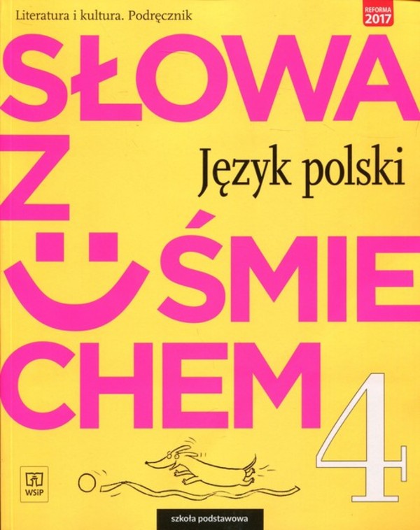Słowa z uśmiechem 4. Literatura i kultura. Podręcznik do języka polskiego dla szkoły podstawowej