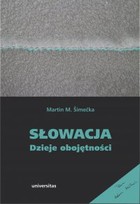 Słowacja. Dzieje obojętności - mobi, epub, pdf