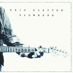 Slowhand (vinyl) 35th Anniversary Edition