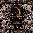 Słowiańska wiedźma - Audiobook mp3 Rytuały, przepisy i zaklęcia naszych przodków