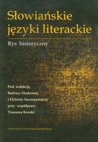 Słowiańskie języki literackie Rys historyczny