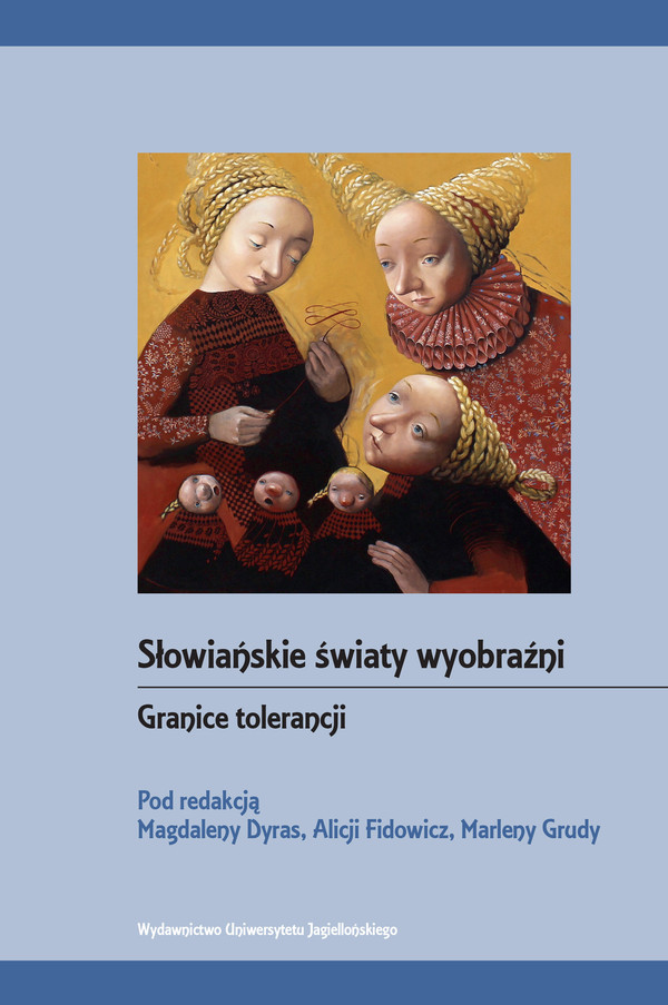 Słowiańskie światy wyobraźni Granice tolerancji