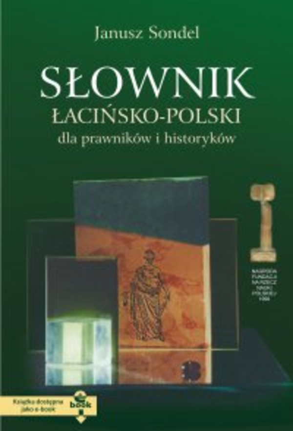 Słownik łacińsko-polski dla prawników i historyków - pdf
