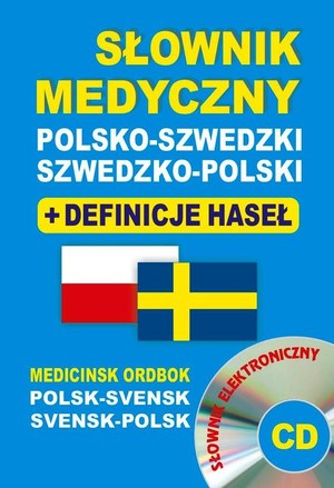 Słownik medyczny polsko-szwedzki szwedzko-polski + definicje haseł + CD