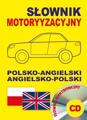 Słownik motoryzacyjny polsko-angielski angielsko-polski + CD