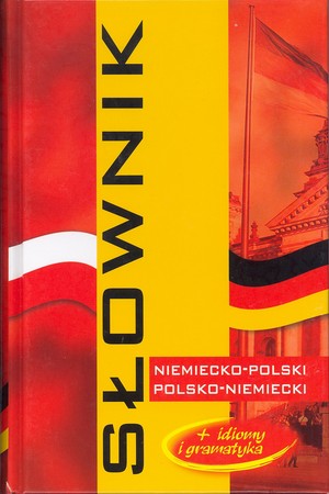 Słownik niemiecko-polski polsko-niemiecki + idiomy i gramatyka