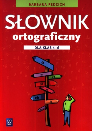 Słownik ortograficzny dla klas 4-6