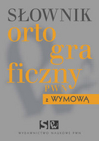 Słownik ortograficzny PWN z wymową (twarda)