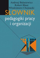 Słownik pedagogiki pracy i organizacji - pdf