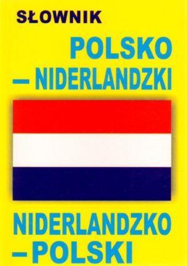 Słownik polsko-niderlandzki niderlandzko-polski