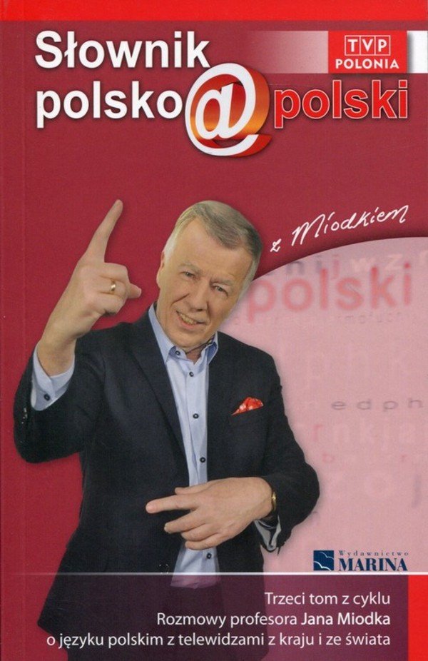 Słownik polsko@polski z Miodkiem Tom 3