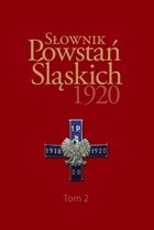 Słownik Powstań Śląskich 1920 - pdf Tom 2