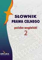 Słownik prawa celnego polsko-angielski 2