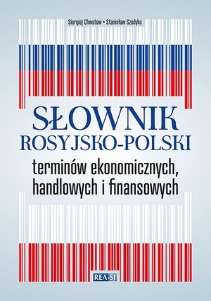 Słownik rosyjsko-polski terminów ekonomicznych, handlowych i finansowych