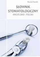 Słownik stomatologiczny angielsko-polski - pdf